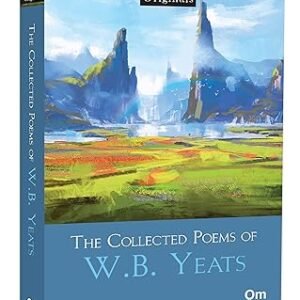 The Collected Poems Of W B Yeats