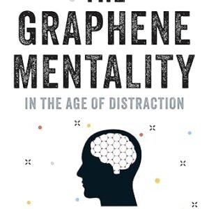 The Graphene Mentality