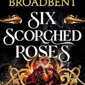 Six Scorched Roses
