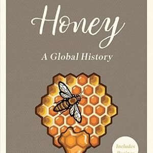 Honey A Global History