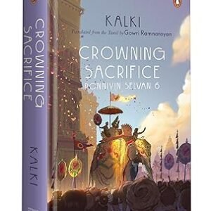 Crowning Sacrifice Ponniyin Selvan 6