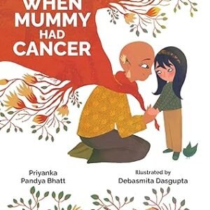 When Mummy Had Cancer