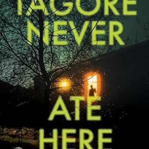 Tagore Never Ate Here