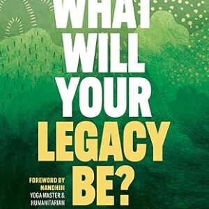 What Will Your Legacy Be
