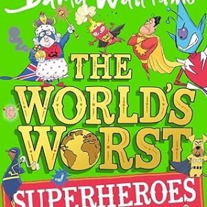 The Worlds Worst Superheroes
