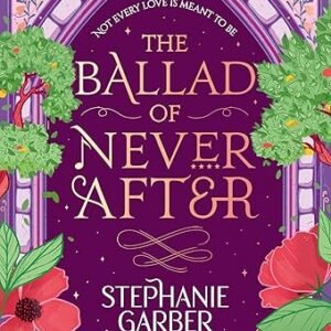 The Ballad Of Never After