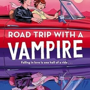 Road Trip With A Vampire