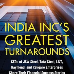 India Incs Greatest Turnarounds