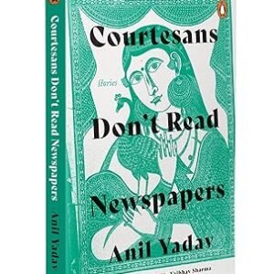 Courtesans Dont Read Newspapers
