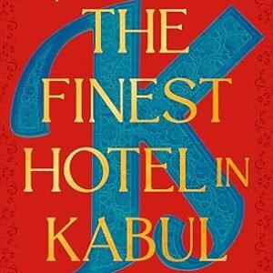 The Finest Hotel In Kabul