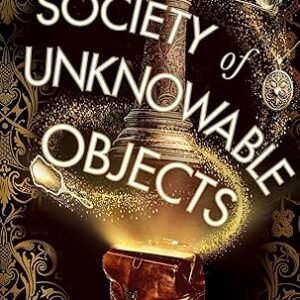 The Society Of Unknowable Objects