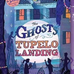 The Ghosts Of Tupelo Landing