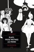Plays Prose Writings And Poems