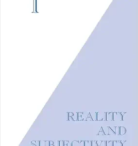I Reality And Sebjectivity