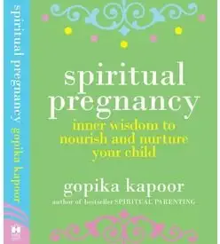 Spiritual Pregnancy : Inner Wisdom To No