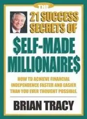 The 21 Success Secrets Of Self Made Mill