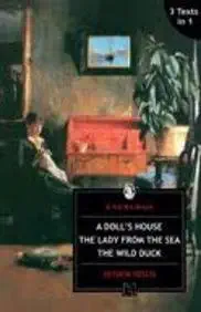 A Doll S House The Lady From The Sea The Wild Duck
