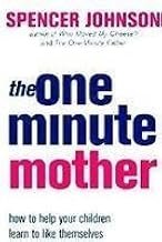 The One Minute Mother
