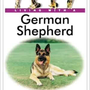 Living With A German Shepherd Dog
