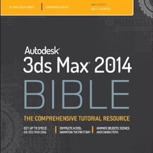 Autodesk 3Ds Max 2014 Bible