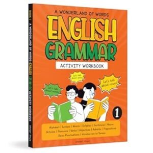 A Wonderland Of Words English Grammar Level I Activity Workbook