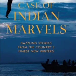A Case Of Indian Marvels