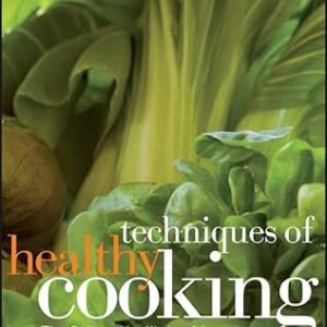 Techniques Of Healthy Cooking