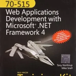 Mcts Self-Paced Training Kit: Exam 70-515—Web Applications Development With Microsoft .Net Framework