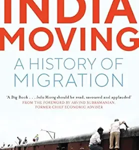 India Moving A History Of Migration