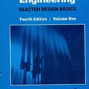 Nuclear Reactor Engineering Reactor Design Basics Vol. 1 4E