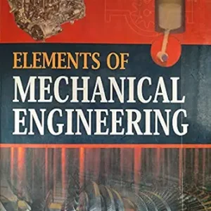 Elements Of Mechanical Engineering