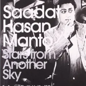 Manto, Saadat Hasan / Stars From Another Sky **