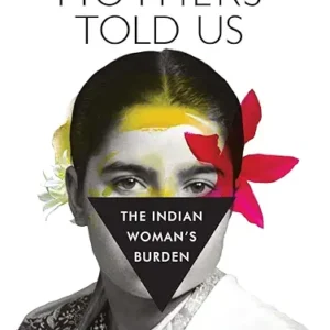 Lies Our Mothers Told Us