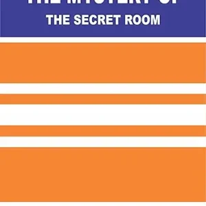 The Find Outers The Mystery Of The Secret Room