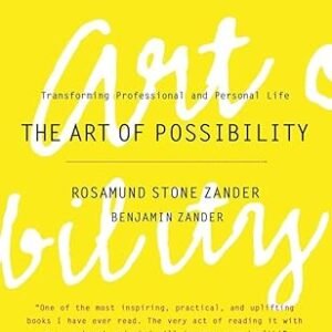 The Art Of Possibility