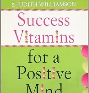 Success Vitamins For A Positive Mind