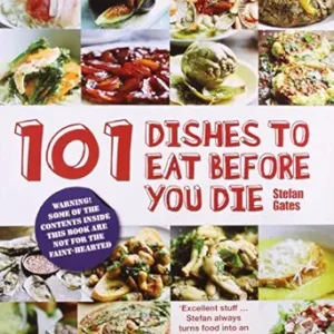 101 Dishes To Eat Before You Die