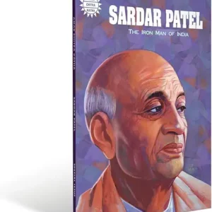 Sardar Patel The Iron Man Of India