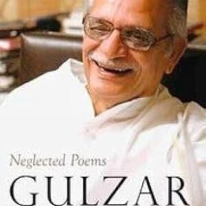 Neglected Poems Gulzar