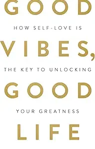 Good Vibes Good Life