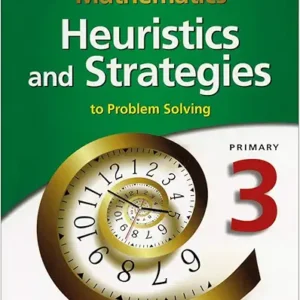 Mathematics Heuristics And Strategies To Problem Solving Primary 3