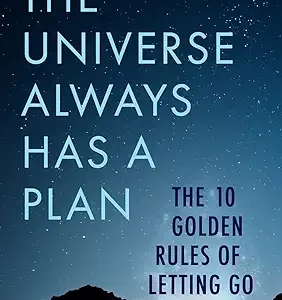 The Universe Always Has A Plan