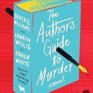 The Authors Guide To Murder A Novel
