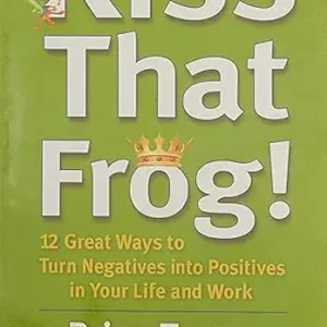 Kiss That Frog!