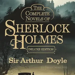 The Complete Novels Of Sherlock Holmes