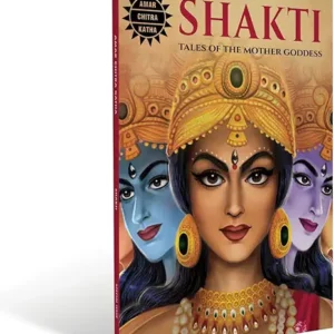 Shakti Tales Of The Mother Goddess