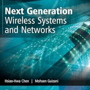 Next Generation Wireless Systemsand Networks
