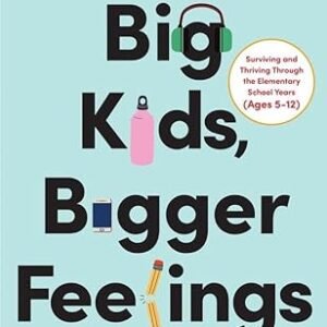 Big Kids Bigger Feelings