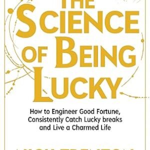 The Science Of Being Lucky