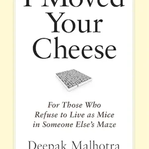 I Moved Your Cheese